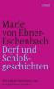 Dorf- und Schloßgeschichten - Marie von Ebner-Eschenbach