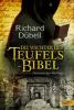 Die Wächter der Teufelsbibel - Richard Dübell