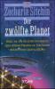 Der zwölfte Planet - Zecharia Sitchin