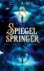 Spiegelspringer - C. J. King