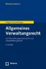 Allgemeines Verwaltungsrecht - Wilfried Erbguth, Annette Guckelberger