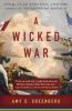 A Wicked War - Amy S. Greenberg