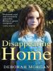 Disappearing Home - Deborah Morgan