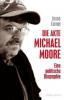Die Akte Michael Moore - Jesse Larner