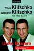 Unter Brüdern - Vitali Klitschko, Wladimir Klitschko