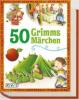 50 Grimms Märchen - Jacob Grimm, Wilhelm Grimm