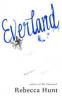 Everland - Rebecca Hunt