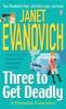 Three to Get Deadly. Eins, zwei, drei und du bist frei, englische Ausgabe - Janet Evanovich