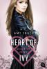 Heart Of Ivy - Geliebter Feind - Amy Engel