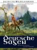 Deutsche Sagen - Vollständige Ausgabe - Jacob Grimm, Wilhelm Grimm