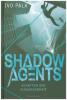 Shadow Agents, Band 1: Schatten der Vergangenheit - Ivo Pala