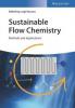 Sustainable Flow Chemistry - -