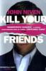 Kill Your Friends, English edition - John Niven