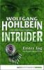 Intruder.  Erster Tag - Wolfgang Hohlbein
