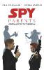 Spy Parents - Geheimagenten in Wuppertal - Anke Höhl-Kayser, Monika Kubach