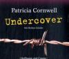 Undercover - Patricia Cornwell