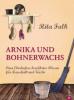 Arnika und Bohnerwachs - Rita Falk