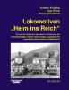 Lokomotiven "Heim ins Reich" - Andreas Knipping, Ingo Hütter