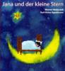 Jana und der kleine Stern - Werner Heiduczek