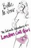 The Intimate Adventures of a London Call Girl - Belle de Jour