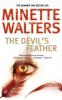 The Devil's Feather. Des Teufels Werk, englische Ausgabe - Minette Walters