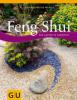 Feng Shui - Der Garten in Harmonie - Silvia Reichert de Palacio