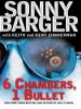 6 Chambers, 1 Bullet - Ralph "Sonny" Barger