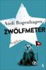 Zwölfmeter - Andi Rogenhagen