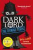 Dark Lord - The Teenage Years - Jamie Thomson, Dirk Lloyd
