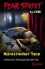 Fear Street - Mörderischer Tanz - R. L. Stine