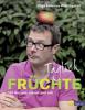 Täglich Früchte - Hugh Fearnley-Whittingstall