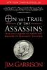 On the Trail of the Assassins - Jim Garrison