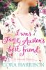 I Was Jane Austen's Best Friend - Cora Harrison