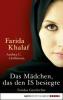 Das Mädchen, das den IS besiegte - Farida Khalaf, Andrea C. Hoffmann