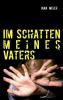 Im Schatten meines Vaters - Jana Meier