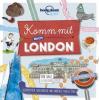 Lonely Planet Kinderreiseführer Komm mit nach London (Lonely Planet Kids) - Moira Butterfield
