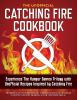 Catching Fire Cookbook - Rockridge Press