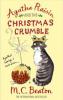 Agatha Raisin and the Christmas Crumble - M. C. Beaton