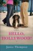 Hello, Hollywood! (Backstage Pass Book #2) - Janice Thompson