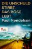 Die Unschuld stirbt, das Böse lebt - Paul Mendelson