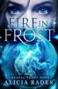 Fire in Frost (Crystal Frost, #1) - Alicia Rades