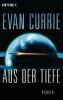 Aus der Tiefe - Evan Currie