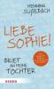 Liebe Sophie! - Henning Sußebach