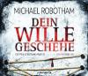 Dein Wille geschehe, Sonderausgabe, 6 Audio-CDs - Michael Robotham