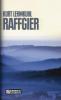 Raffgier - Kurt Lehmkuhl