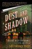 Dust and Shadow: An Account of the Ripper Killings - Lyndsay Faye