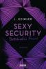 Sexy Security - Betörendes Feuer - J. Kenner