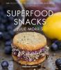 Superfood Snacks - Julie Morris