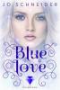 Blue Love  (Die Blue-Reihe 2) - Jo Schneider