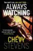 Always Watching - Chevy Stevens